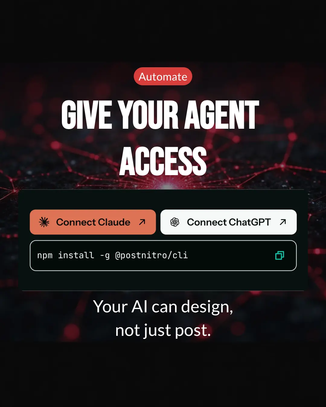 Opening slide of a four-slide automation carousel, headed “Give your agent access” above “Your AI can design, not just post.”